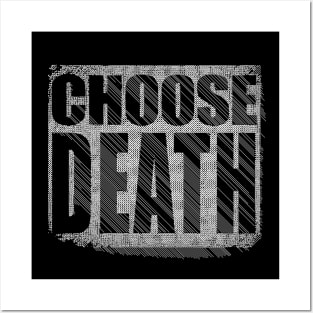 ChOoSE DEATH // Nihilism Slogans FoR LifE Posters and Art